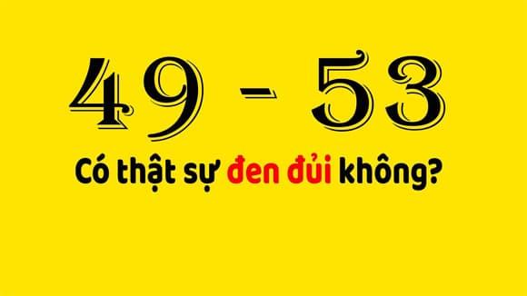 49 và 53, kiến thức, xui xẻo