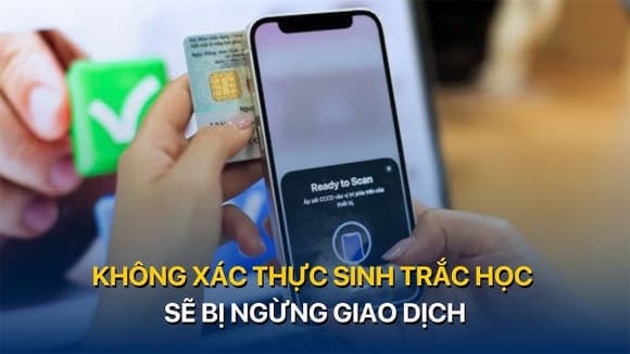 cập nhật sinh trắc học ngân hàng, trường hợp bị tạm dừng giao dịch ngân hàng