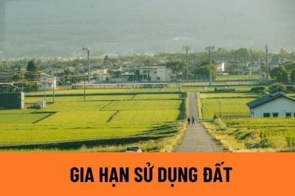 Đất nông nghiệp, gia hạn sử dụng đất nông nghiệp, chuyển đổi đất, bị thu hồi đất