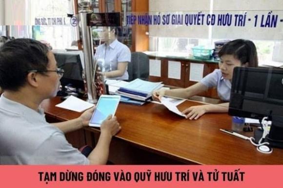 Điều kiện tạm dừng đóng vào quỹ hưu trí và tử tuất, bhxh, lương hưu, an sinh xã hội