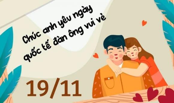 ngày Quốc tế Đàn ông 19/11, lời chúc ngày quốc tế đàn ông hay và ý nghĩa