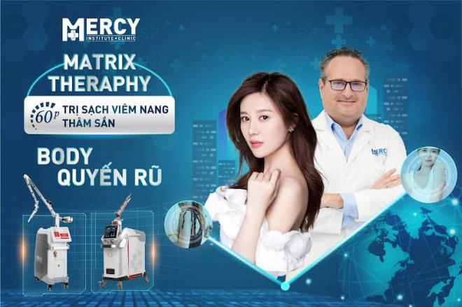 Phòng khám Mercy Việt Nam, trị viêm nang lông, Matrix Theraphy